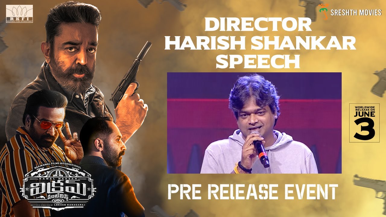 Director Harish Shankar Speech | Vikram Hitlist Pre Release Event | Kamal Haasan | Vijay Sethupathi