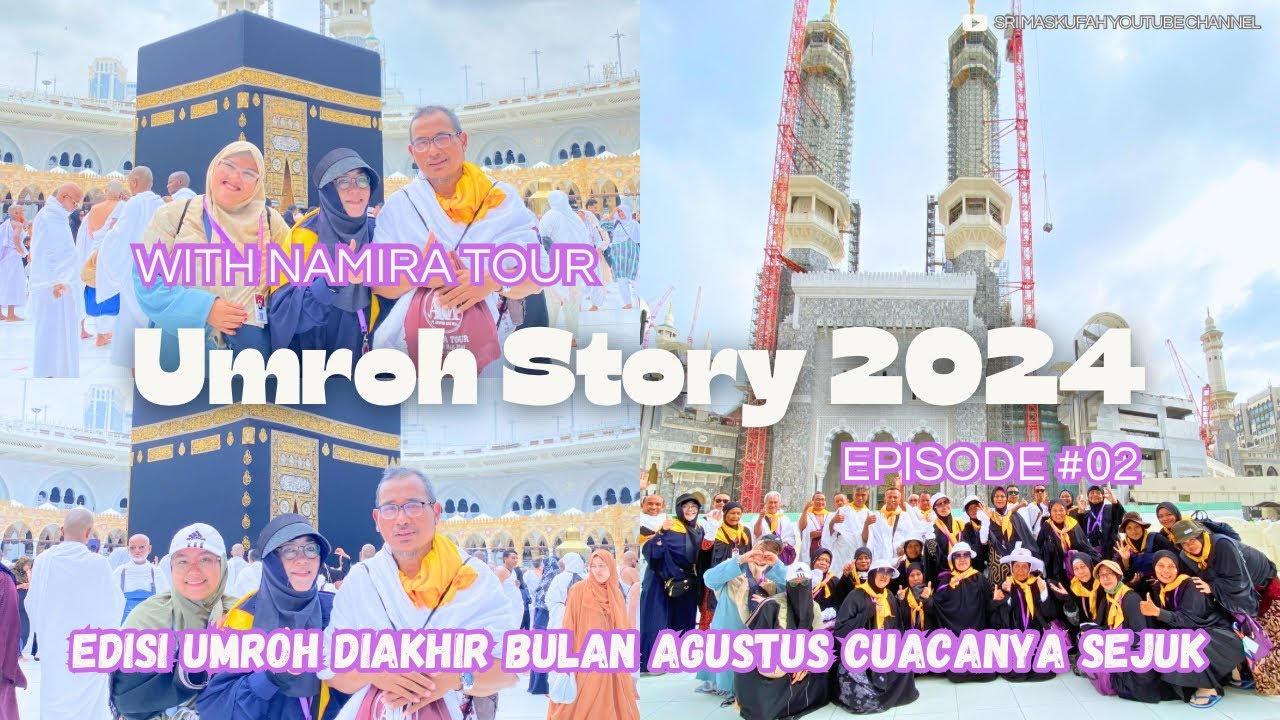 EPISODE #2 UMROH STORY 2024 | 