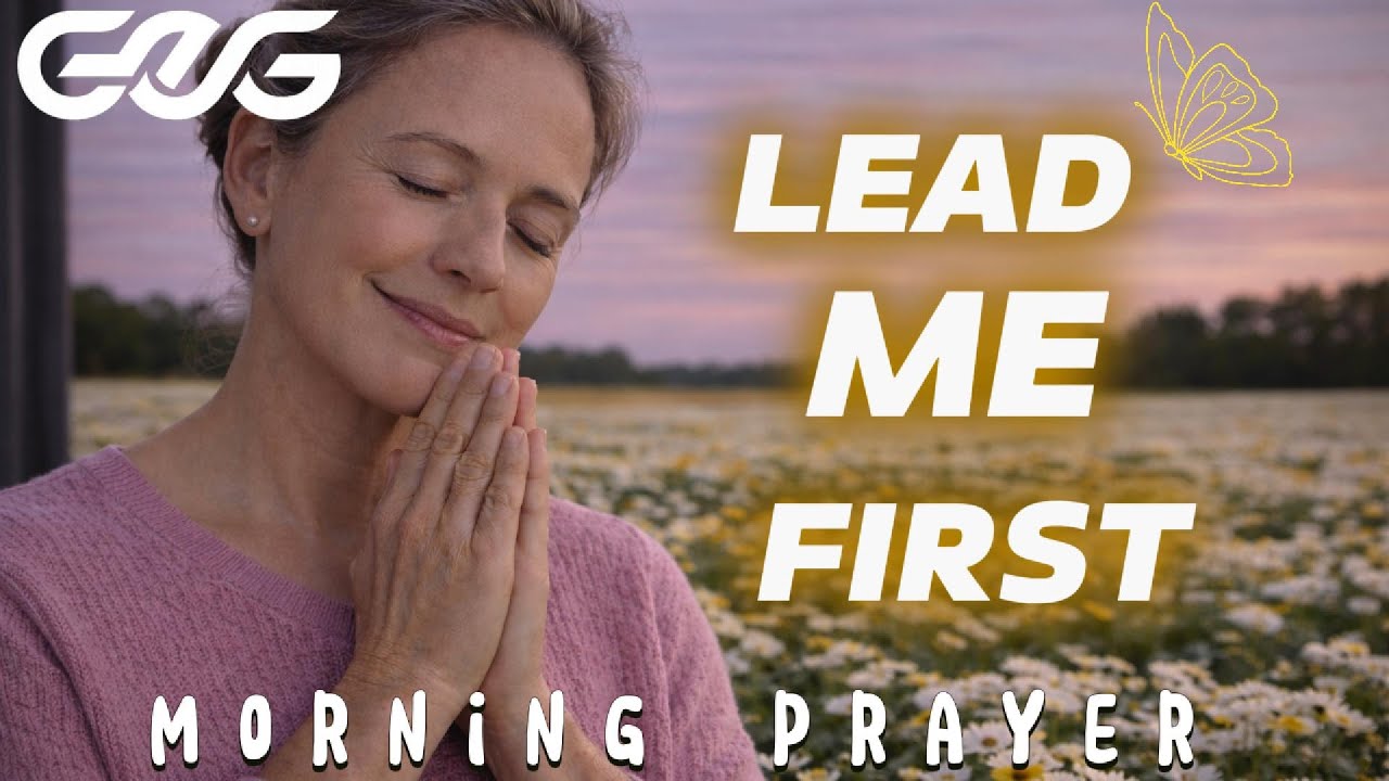 Pray This When You Need God to Go Before You Today #morningprayer