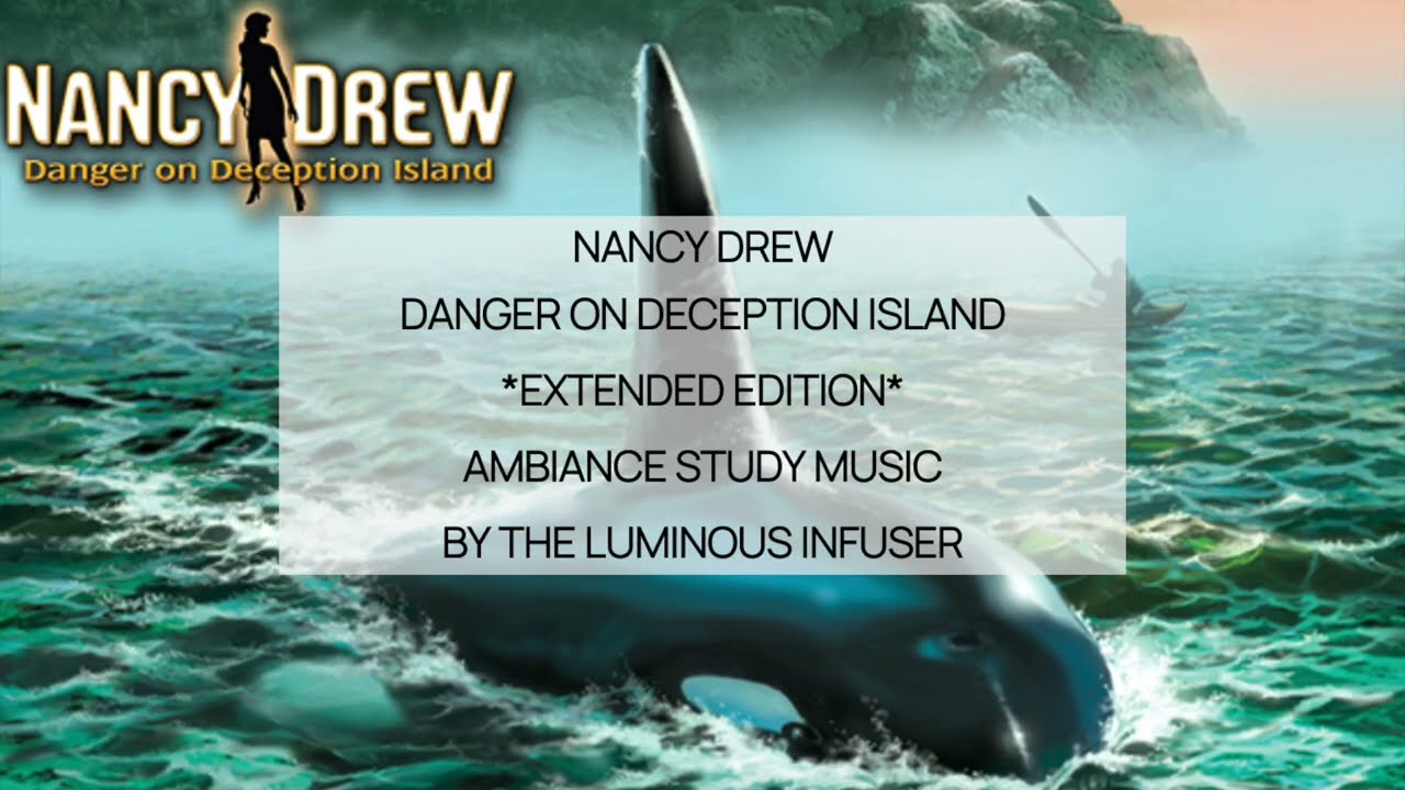 Nancy Drew Danger on Deception Island *Extended Edition* Ambiance Study & Work Music