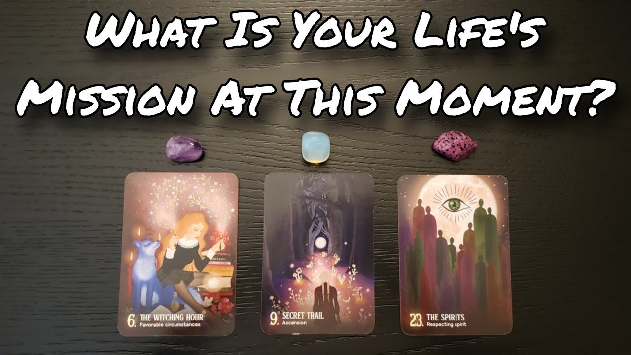 😳 What Is Your Life's Mission At This Moment? Pick A Card Reading 
