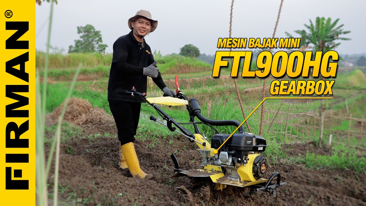 MESIN BAJAK MINI FIRMAN FTL900HG GEARBOX ✔️Lebih Bertenaga ✔️Efisien ✔️Tangguh ✔️Ringan ✔️Cepat