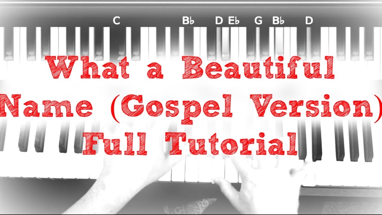 How to play Hillsong - What a Beautiful Name (Gospel Version) Piano Tutorial Full
