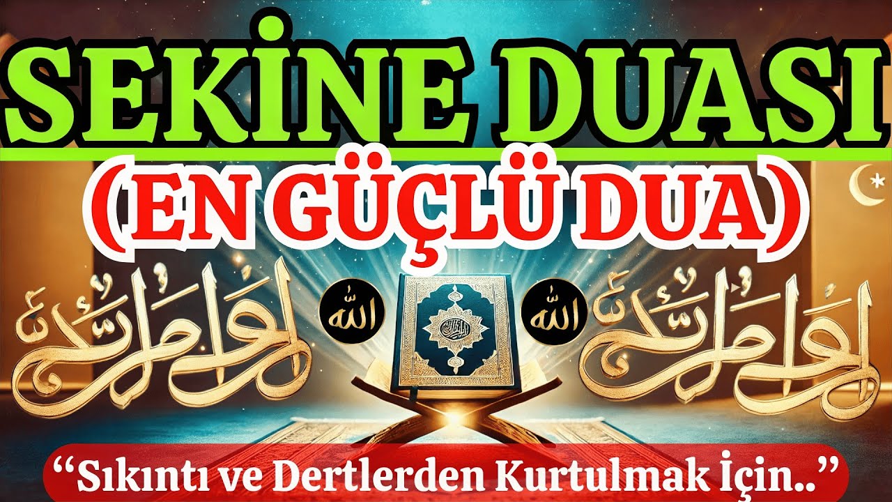 💥 SEKİNE DUASI ile 7 GÜNDE HAYATIN DEĞİŞSİN! Şok Eden Mucizeler (Denendi, Onaylandı!) 🚀