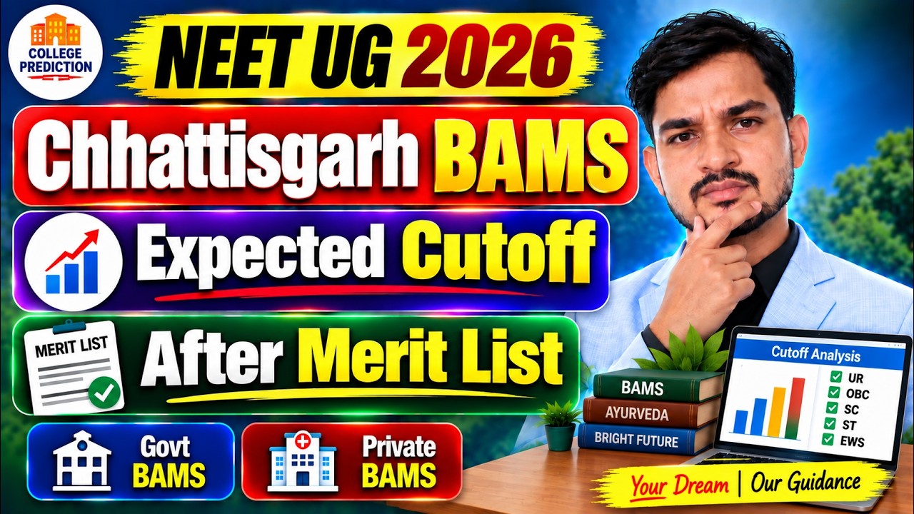 Chhattisgarh BAMS 1st Round Expected Cut Off 2026 | After Merit List | Govt & Private #cgayush