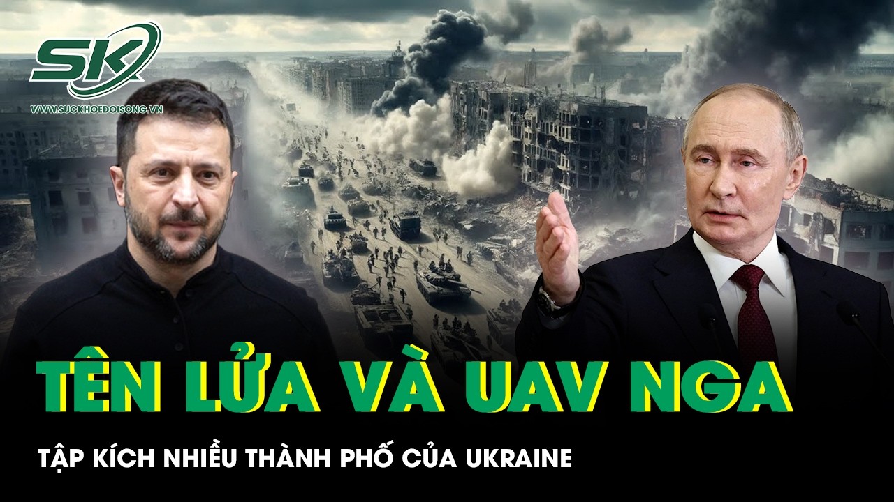 “Mưa” tên lửa và UAV Nga dội vào nhiều thành phố, phòng không Ukraine căng mình đánh chặn