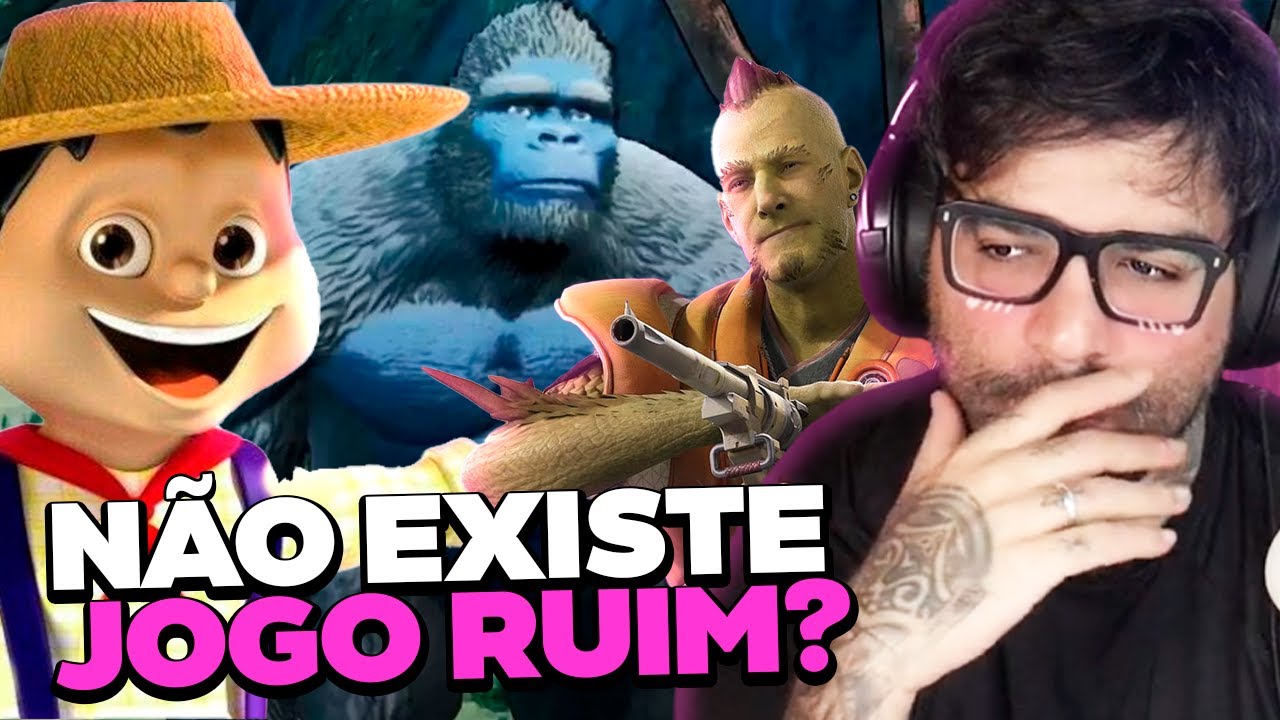 N&Atilde;O EXISTE JOGO RUIM, VOC&Ecirc; QUE &Eacute; CHATO PRA C*R4*LH0 KKKK