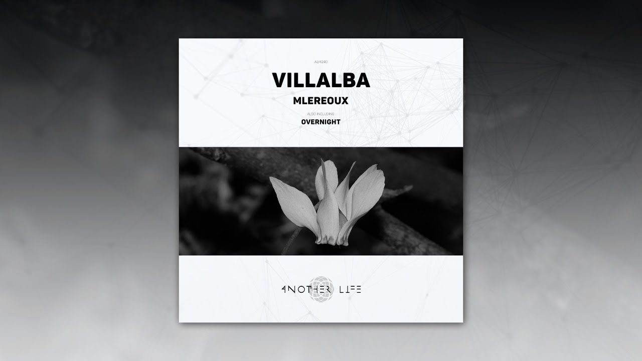 Villalba - Mlereoux (Original Mix) [Another Life Music]
