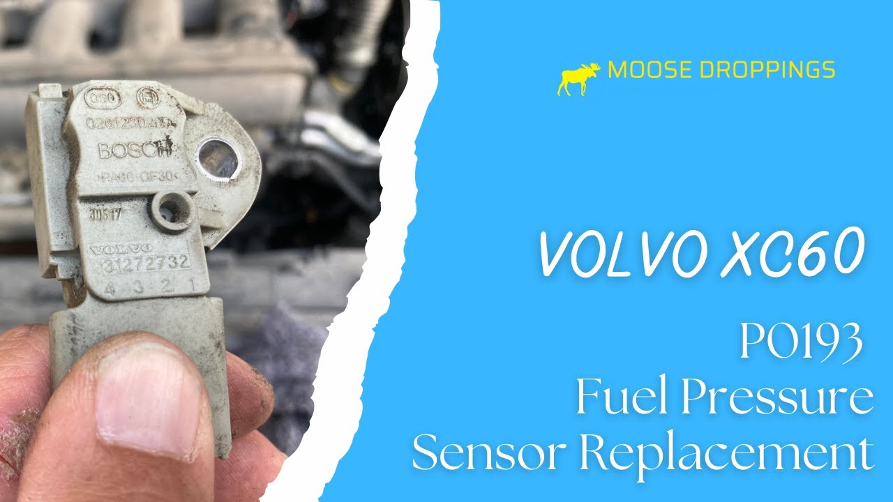 Volvo P0193 - Fuel Pressure Sensor Replacement