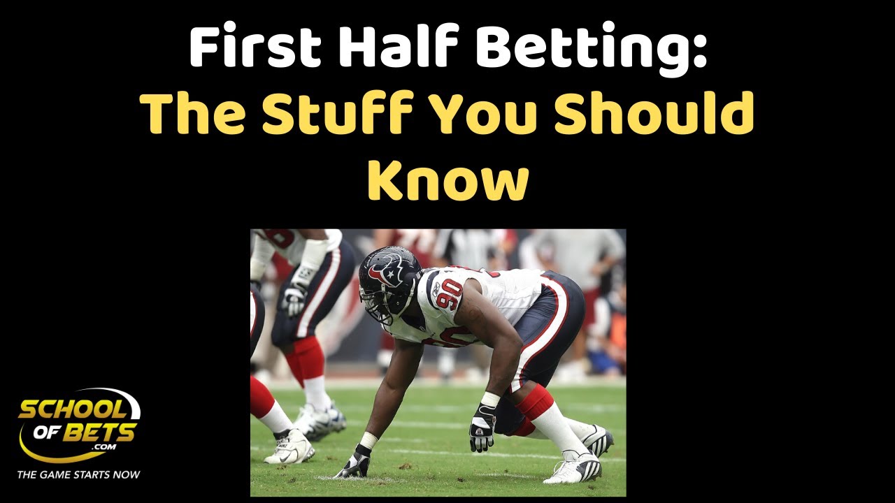 First Half Betting: 3 Ways to Win - School Of Bets