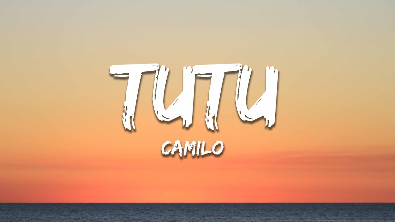 Camilo & Pedro Capó - Tutu (Lyrics/Letra)