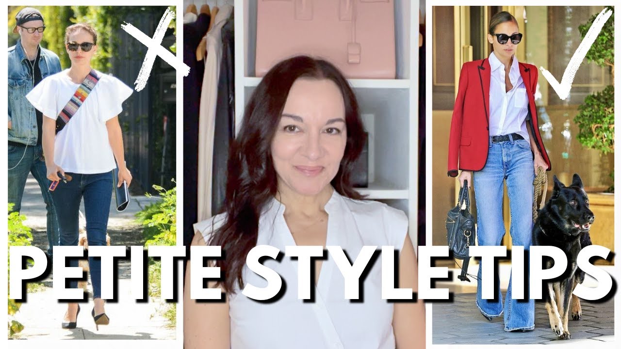 PETITE STYLE TIPS EVERY Woman Under 5'4 Should Know