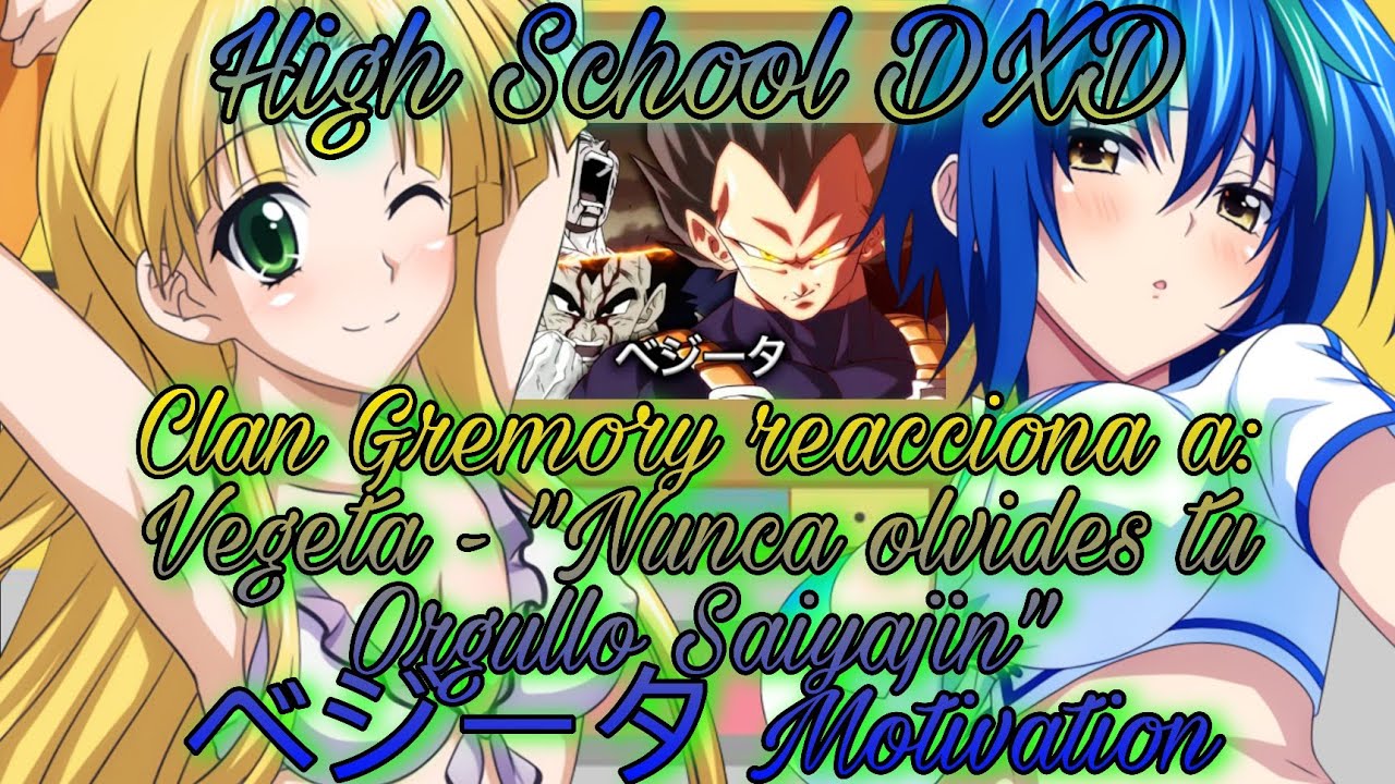 High School DXD - Clan Gremory reacciona a: Vegeta - 