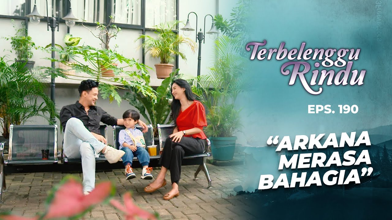 Arkana Begitu Bahagia Bersama Biru & Amira | TERBELENGGU RINDU | EPS. 190 (2/3)