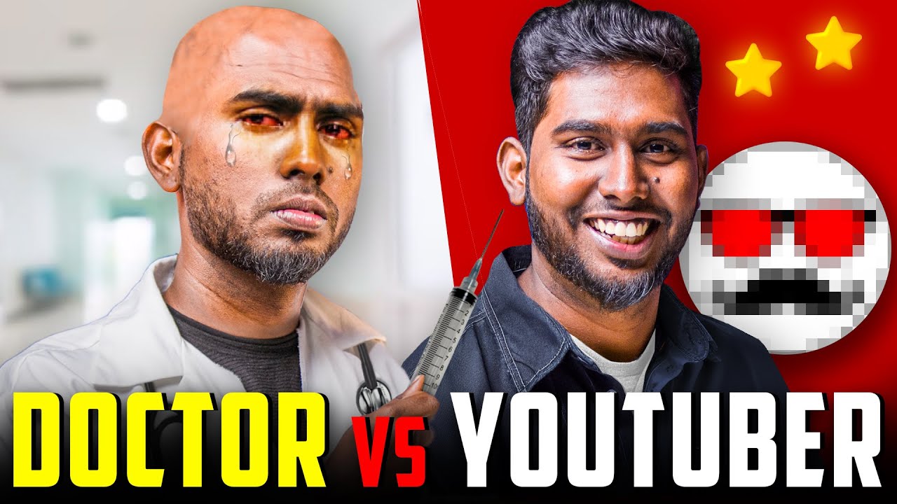 உழைத்து வாழ வேண்டும் 💸- Doctor Vs Youtuber 🔥