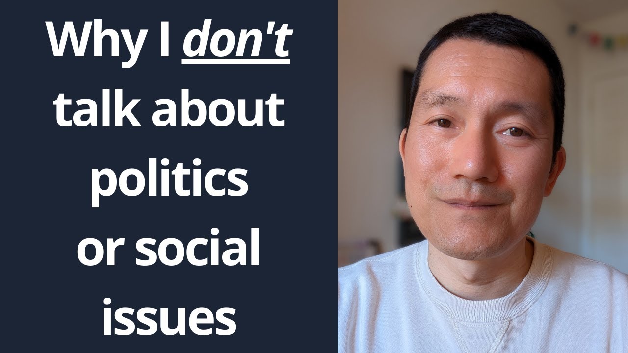 Why I don't talk about politics or social issues