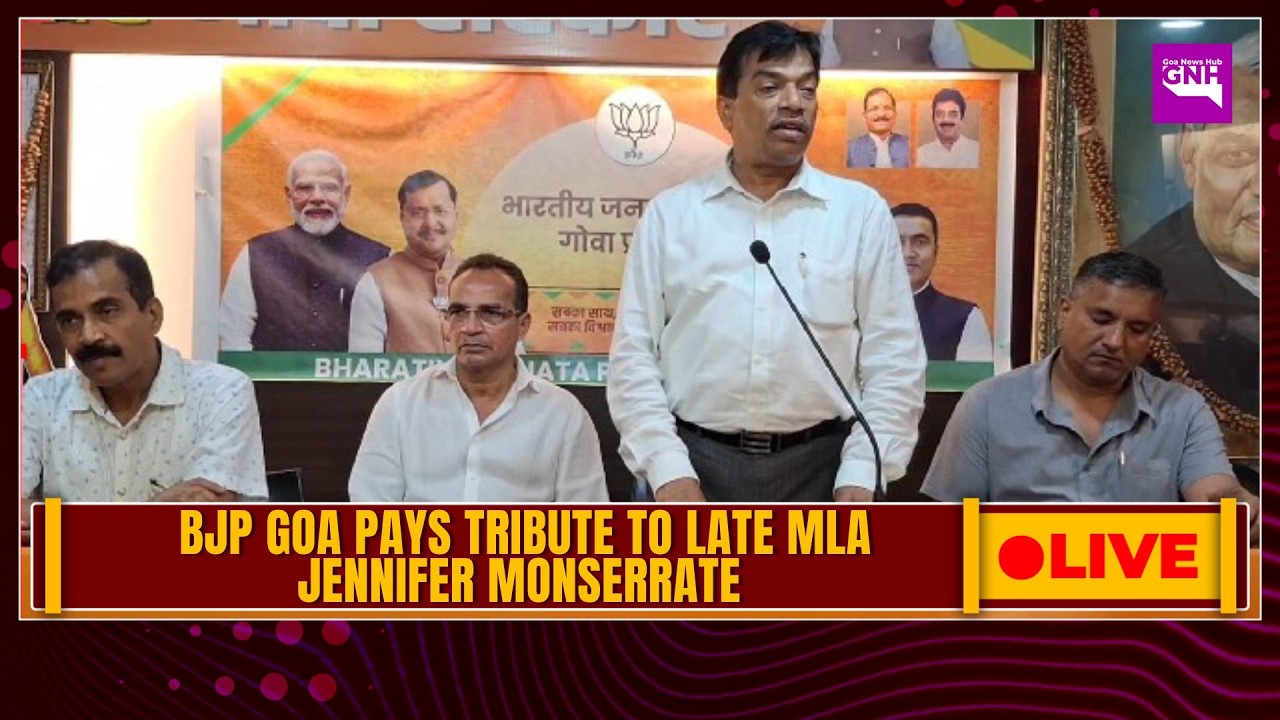 BJP GOA PAYS TRIBUTE TO LATE MLA JENNIFER MONSERRATE | 21/07/2026 |🔴GNH_ LIVE