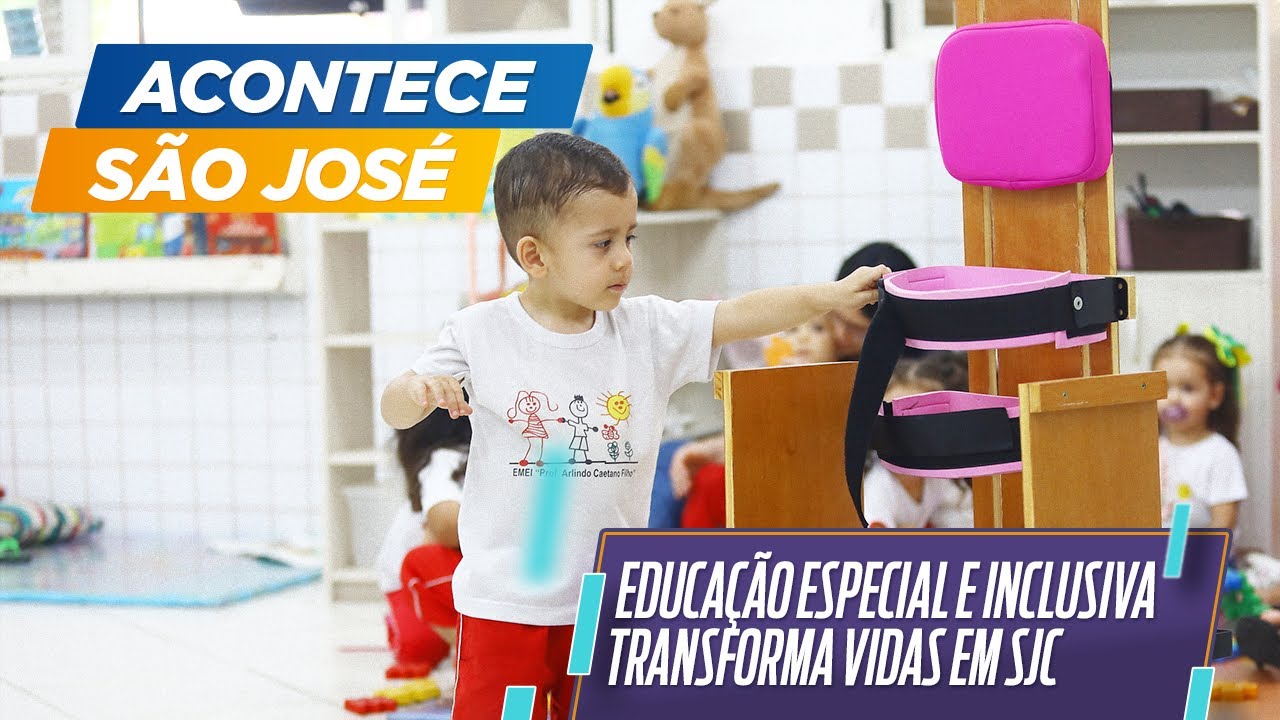 EDUCAÇÃO ESPECIAL E INCLUSIVA TRANSFORMA VIDAS EM SJC | ACONTECE SÃO JOSÉ