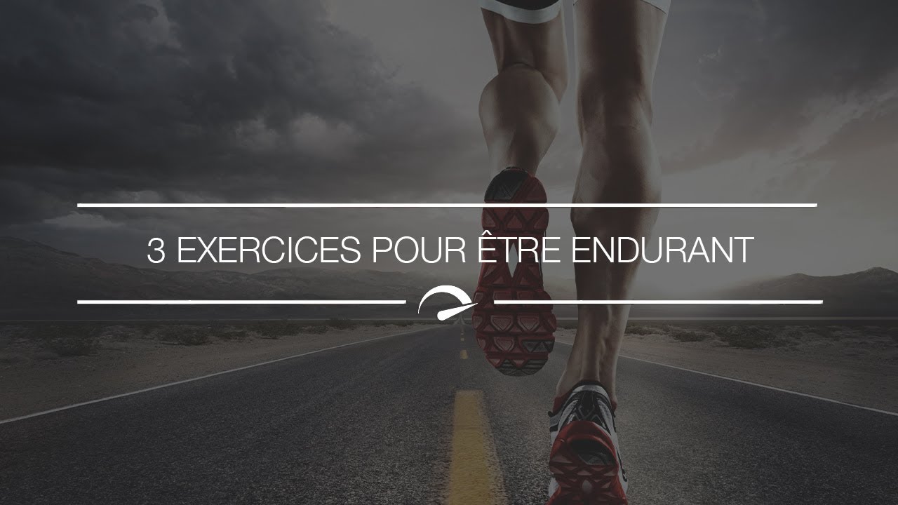 Comment Devenir Plus Endurant : 3 Exercices Pour Sportif