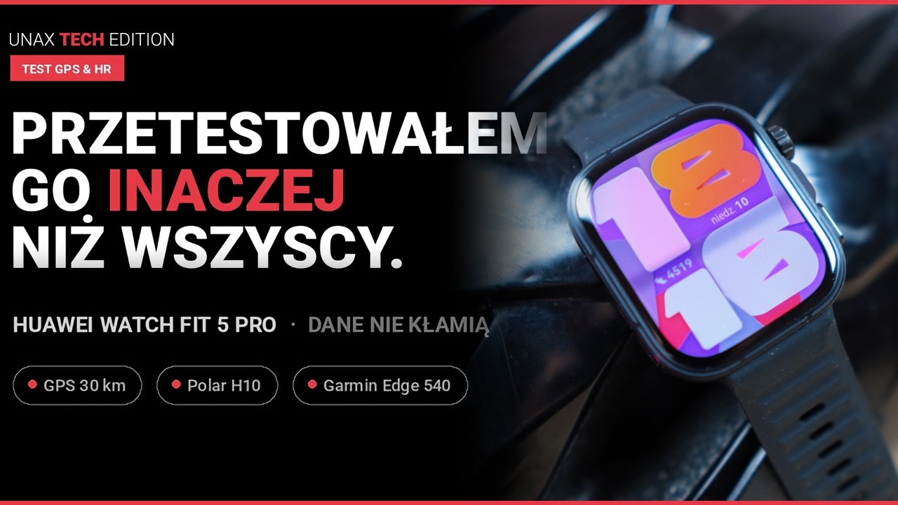 Huawei Watch Fit 5 Pro - NR 1 w tętnie, ale co z GPS? | Twarde dane  📊