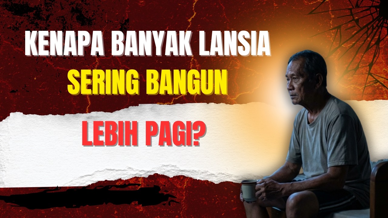 Kenapa Lansia Sering Bangun Lebih Pagi?
