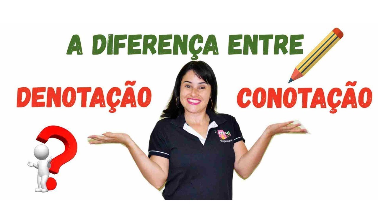 DENOTAÇÃO E CONOTAÇÃO