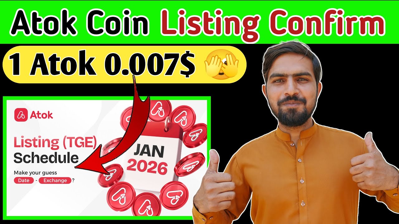 Atok Coin Listing Confirm | How To Withdraw Atok Token | Atok Token Supply And Price