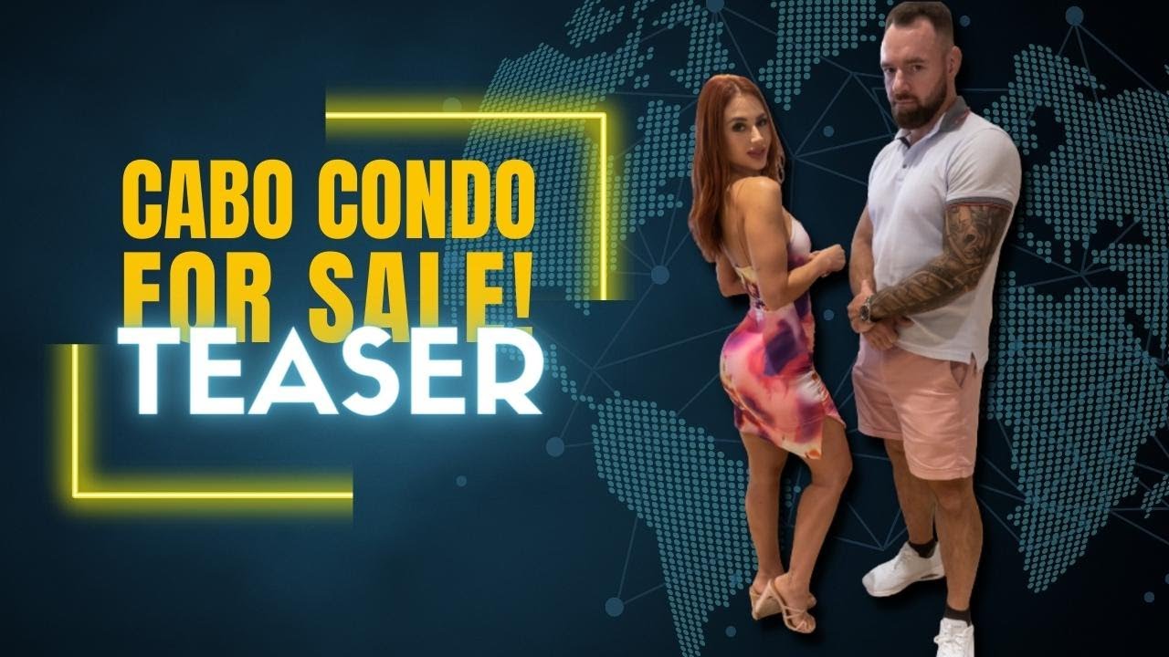 Cabo Condo for Sale | Cabo San Lucas Condo Teaser