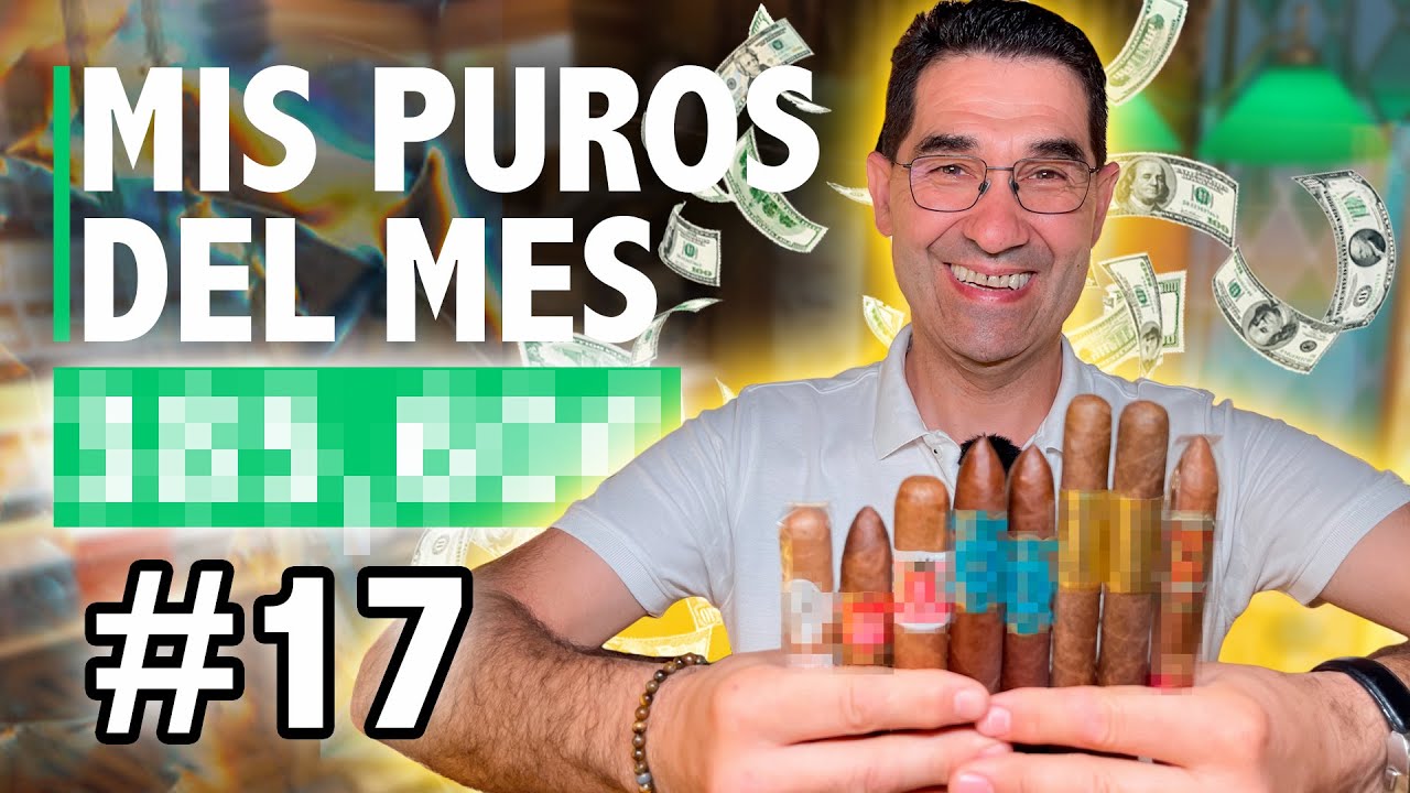 🔥¿Cuánto GASTARÉ este MES en PUROS y HABANOS? | Mi lista de Cigarros #17 | Cigar Specialist