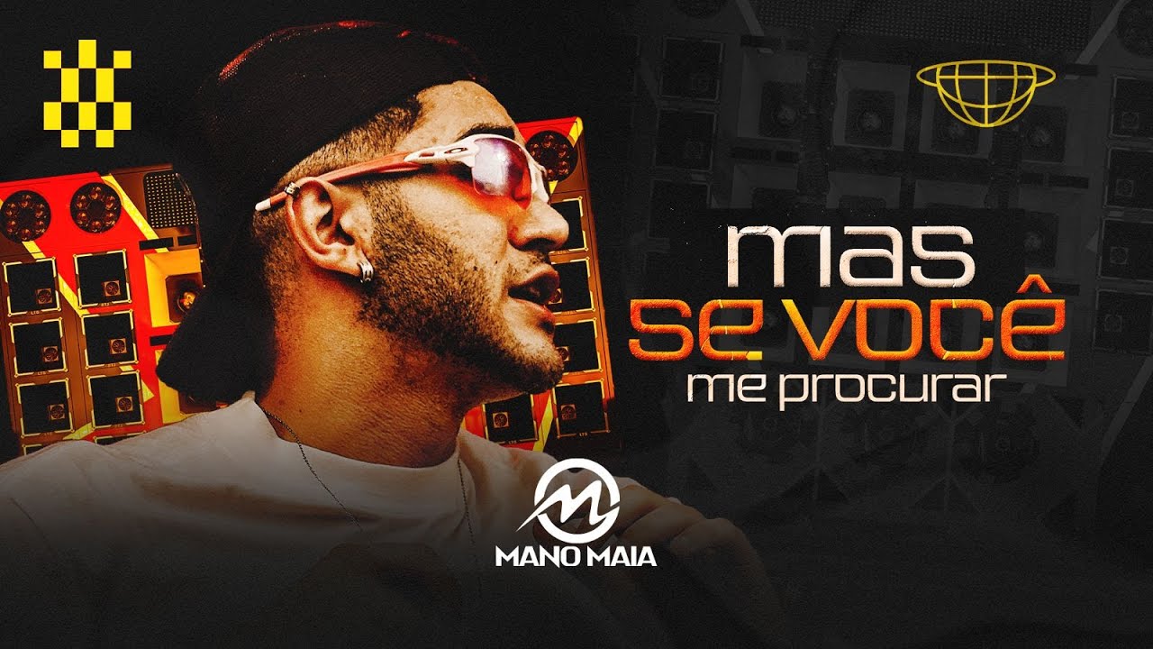 MAS SE VOCÊ ME PROCURAR (ENIGMA) - MANO MAIA (FORROZIN)
