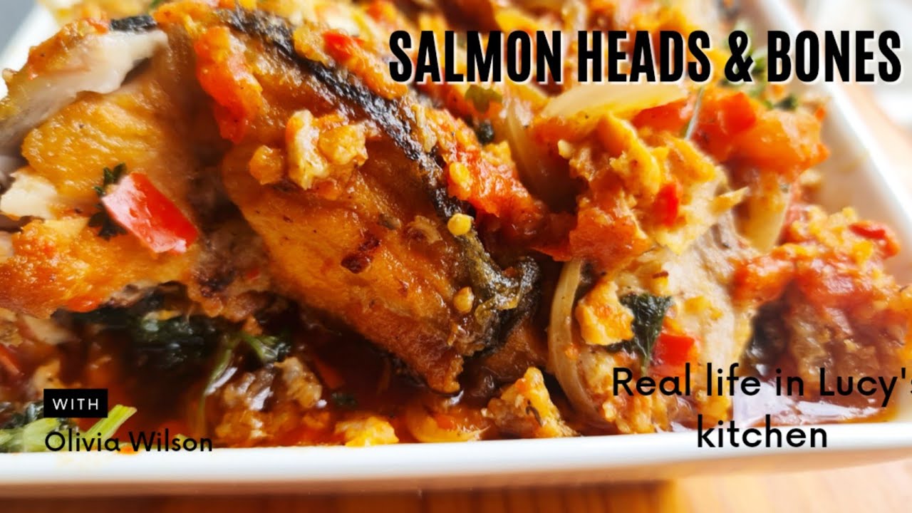 Salmon Heads, Collars, Bellies and Bones Recipe/Surprising Health Benefits