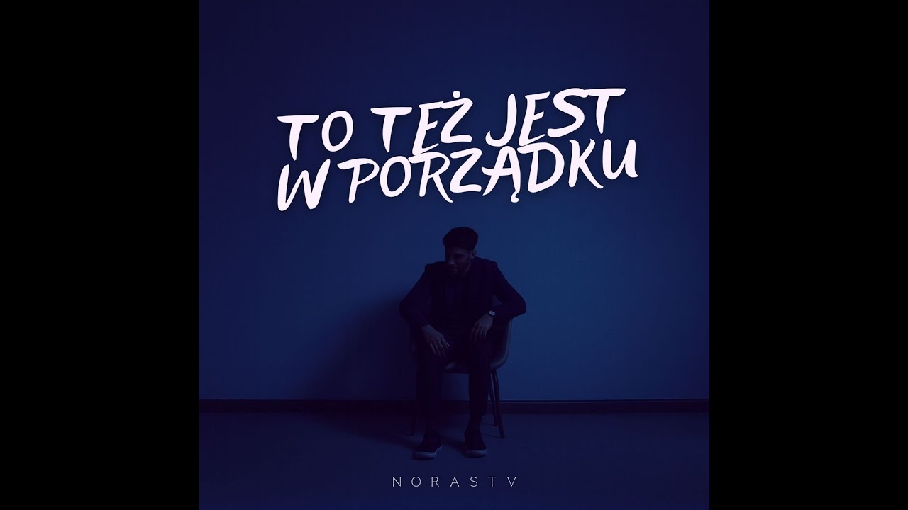 NorasTv - To też jest w porządku (Official Audio)