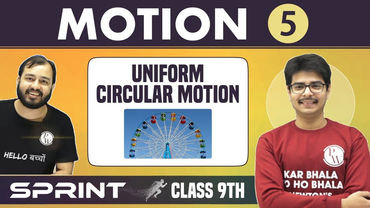 Motion 05 | Uniform Circular Motion | Graphical Derivation | Centripetal Acceleration | Class 9