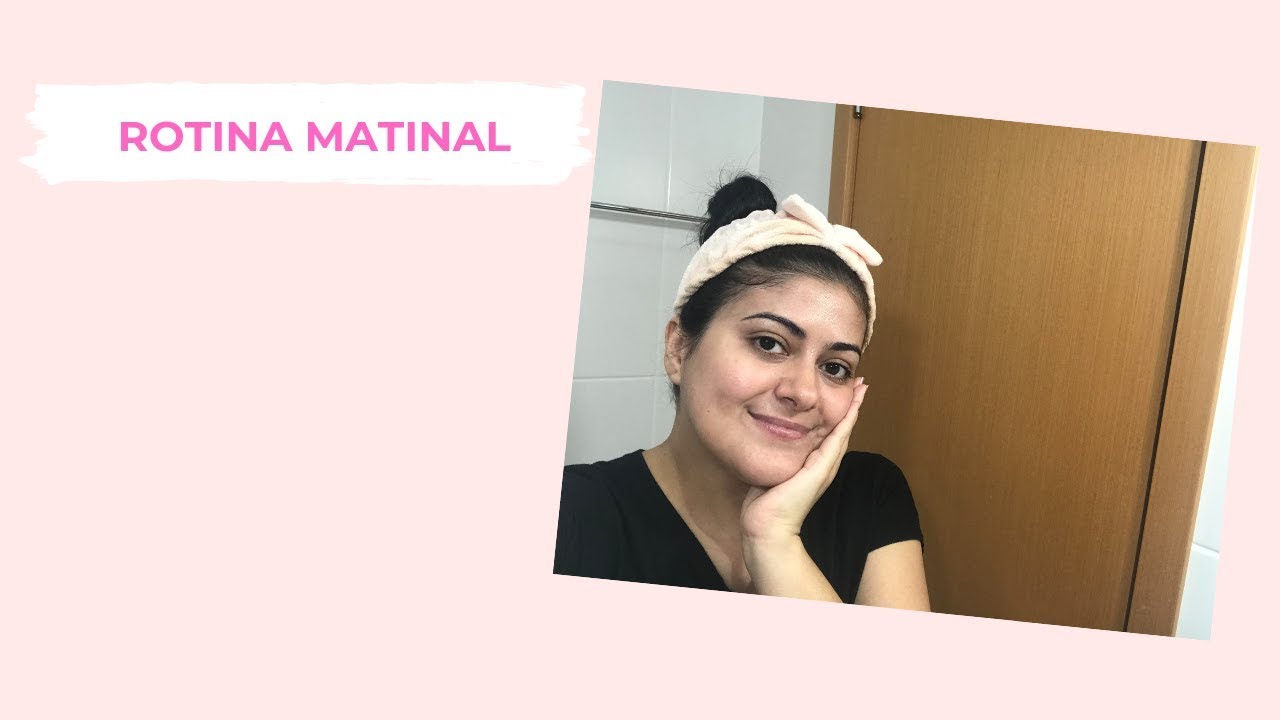ROTINA MATINAL DE CUIDADOS COM A PELE OLEOSA