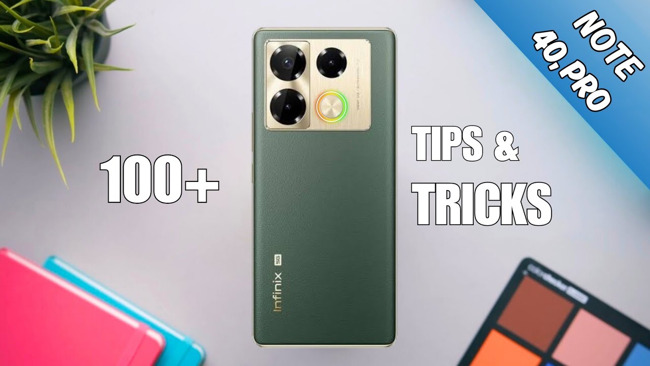 Infinix Note 40, Pro 100+ Tips and Tricks | Ai Features, XOS 14, Best Settings | 🚀🔥⚡ |