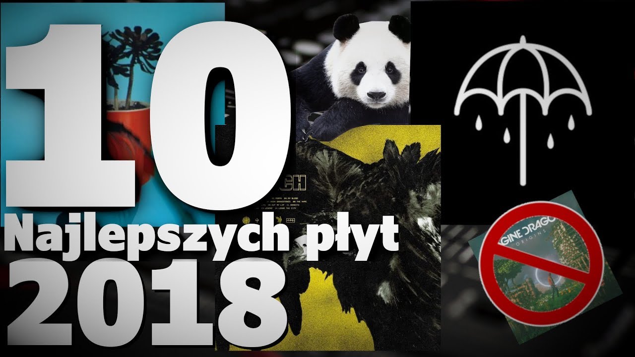 TOP 10 NAJLEPSZYCH PŁYT 2018