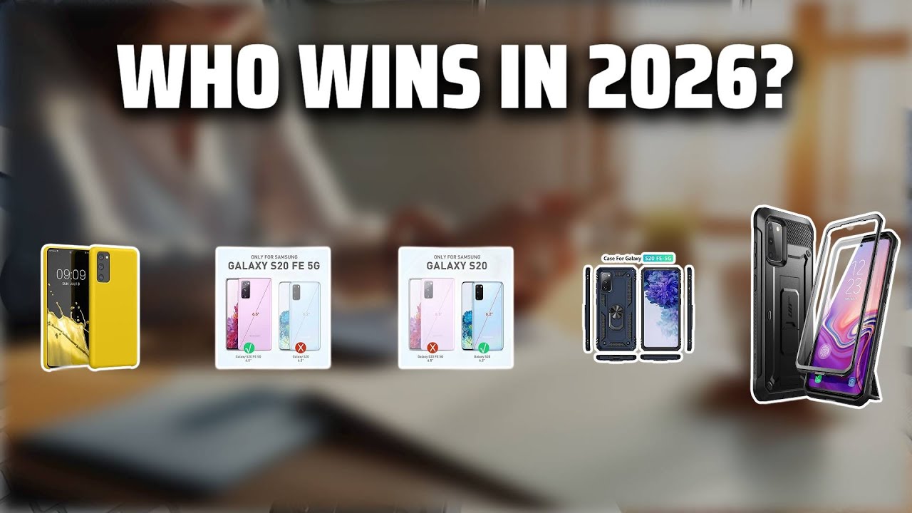 The Top 5 Best Galaxy S20 Case in 2026 - Must Watch Before Buying!