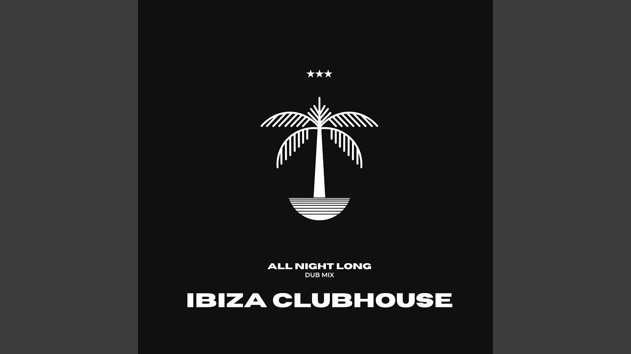 All Night Long (Dub Mix)