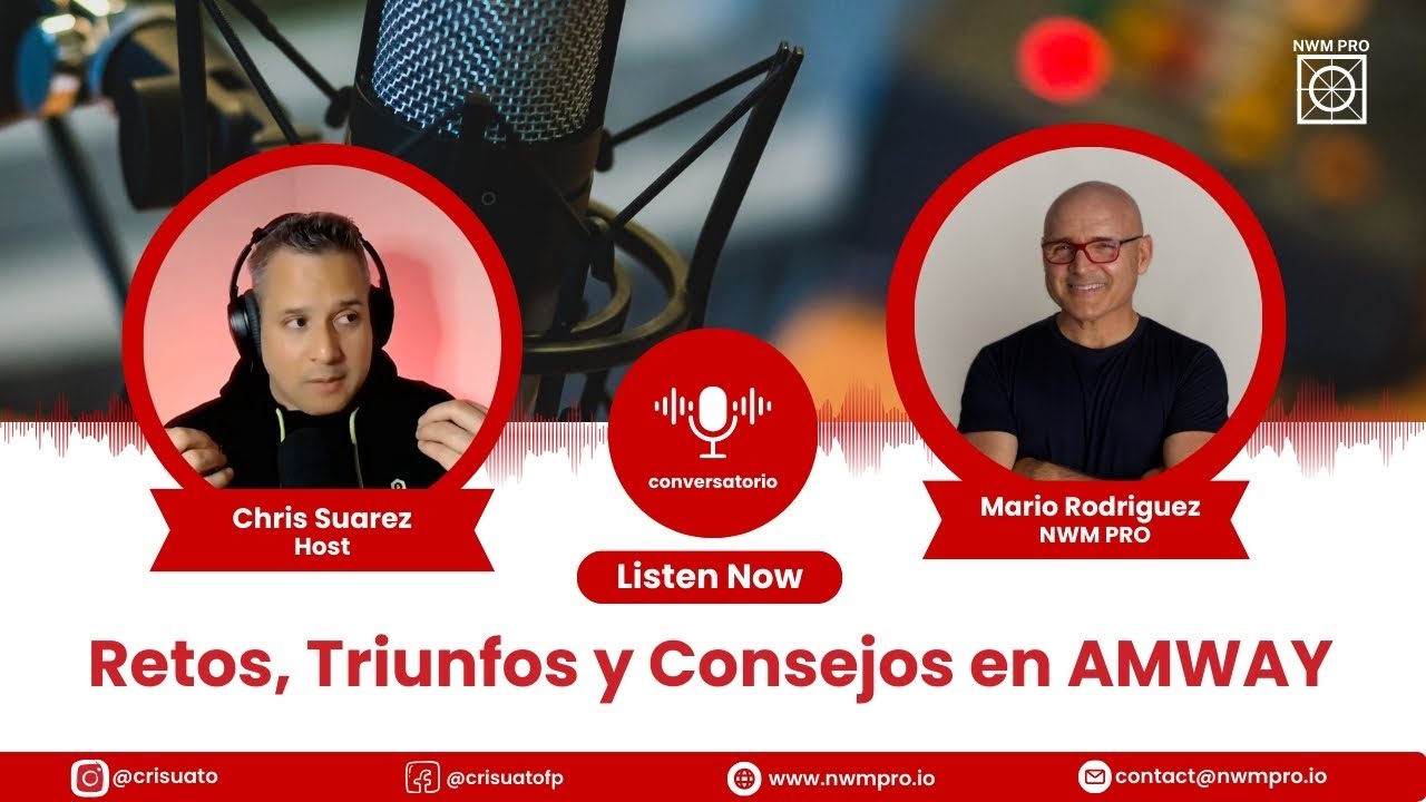 Retos Triunfos y Consejos Amway con Mario Rodriguez #networkmarketing