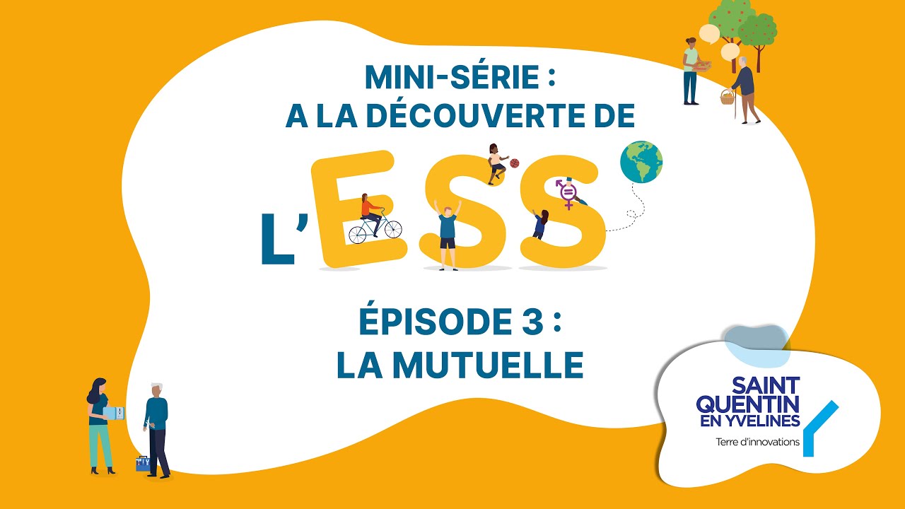 À la découverte de l’ESS – Episode 3 : La mutuelle