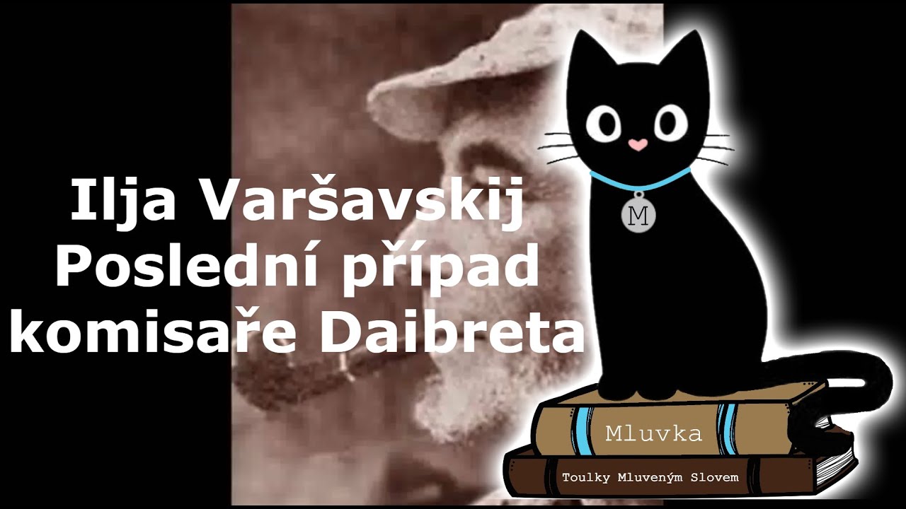 Ilja Varšavskij - Poslední případ komisaře Daibreta (Krimi) (Mluvené slovo SK)