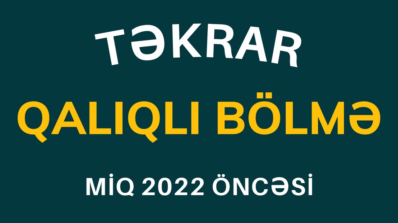 Vebinar: Qalıqlı bölmə (Nail Sadigov)