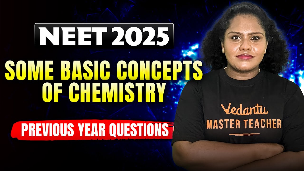 Some Basic Concepts of Chemistry - Previous Year Questions | NEET 2025 | Premila Ma'am