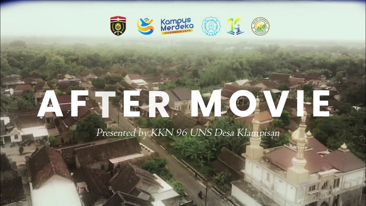 AFTER MOVIE KELOMPOK 96  DESA KLAMPISAN - KKN UNS 2026