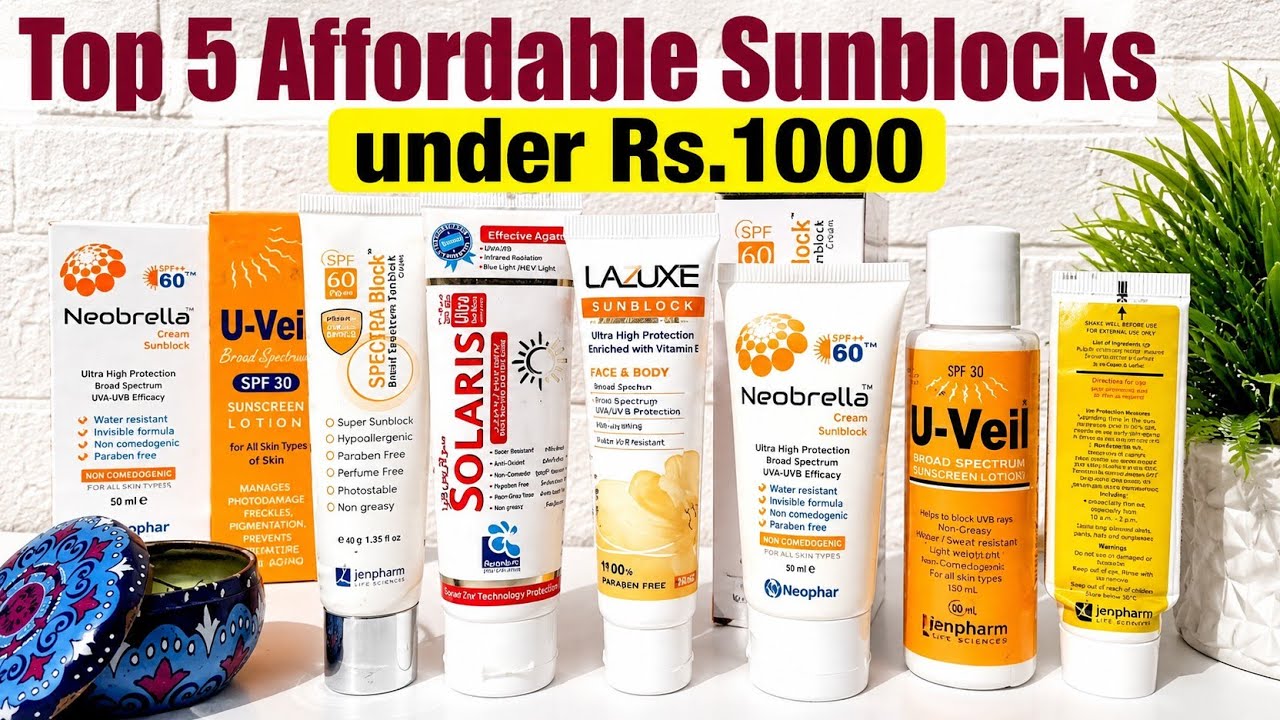 Top 5 Affordable Sunblocks under Rs.1000 in Pakistan|