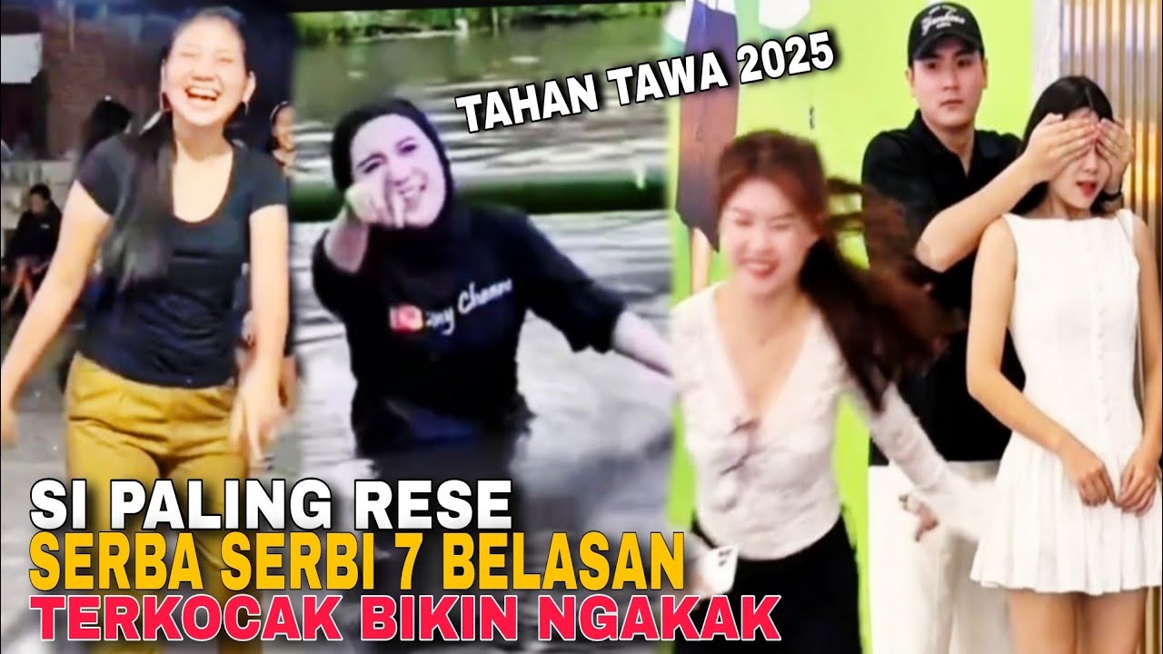 SI PALING RESE‼️SERBA SERBI TUJUH BELASAN‼️TERKOCAK PALING NGAKAK 2025