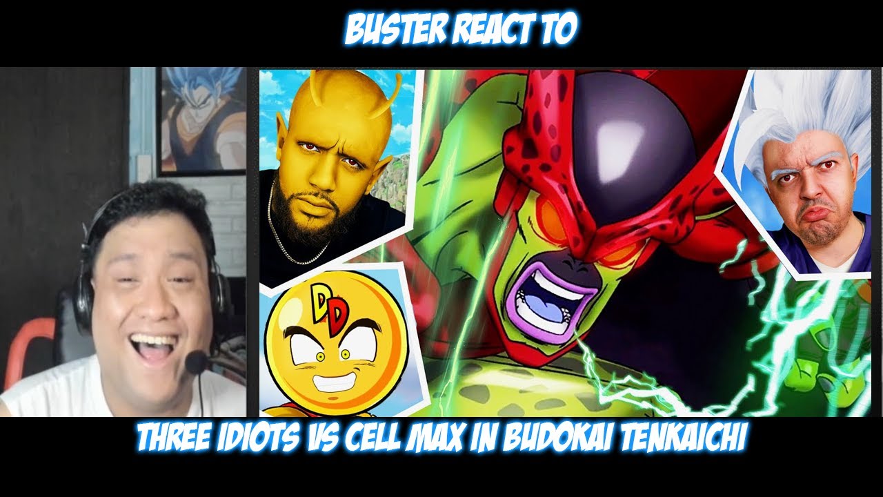 Buster Reacts to | Three Idiots vs Cell Max in Budokai Tenkaichi @rhymestyle