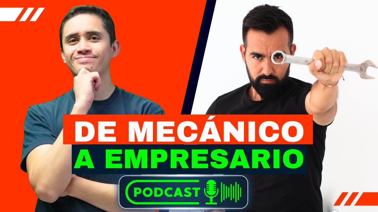🔥 De MECÁNICO a EMPRESARIO 🎙 Estas ATRAPADO en tu taller