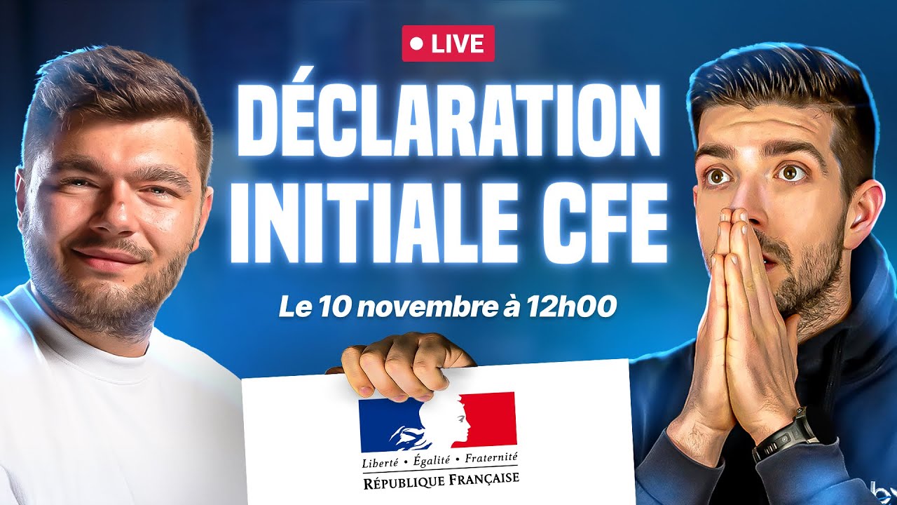 On remplit ensemble la déclaration initiale de CFE (LIVE)