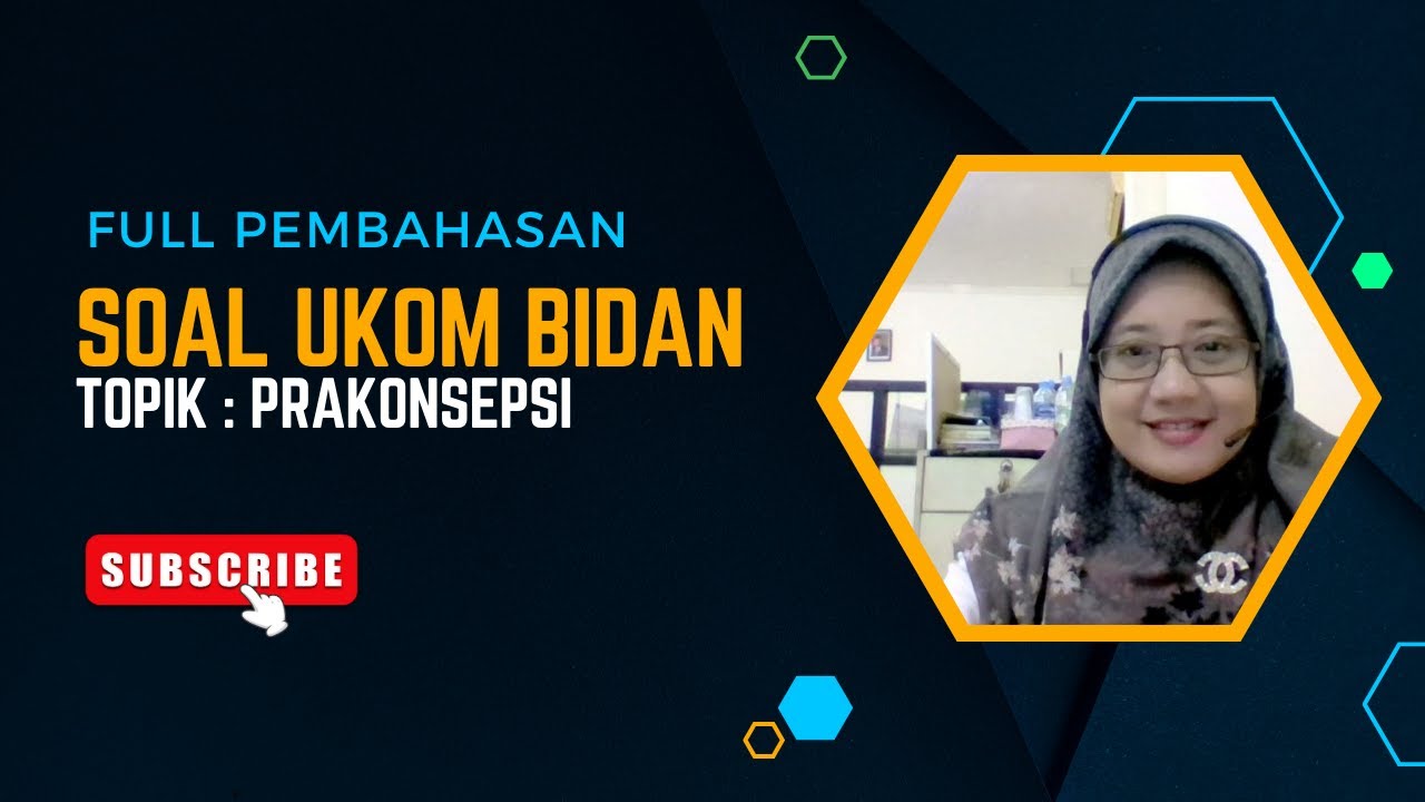 SOAL UKOM BIDAN/ UKOM PROFESI BIDAN FULL PRMBAHASAN TOPIK PRAKONSEPSI